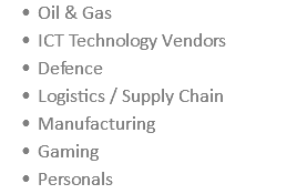 Oil & Gas ICT Technology Vendors Defence Logistics / Supply Chain Manufacturing Gaming Personals